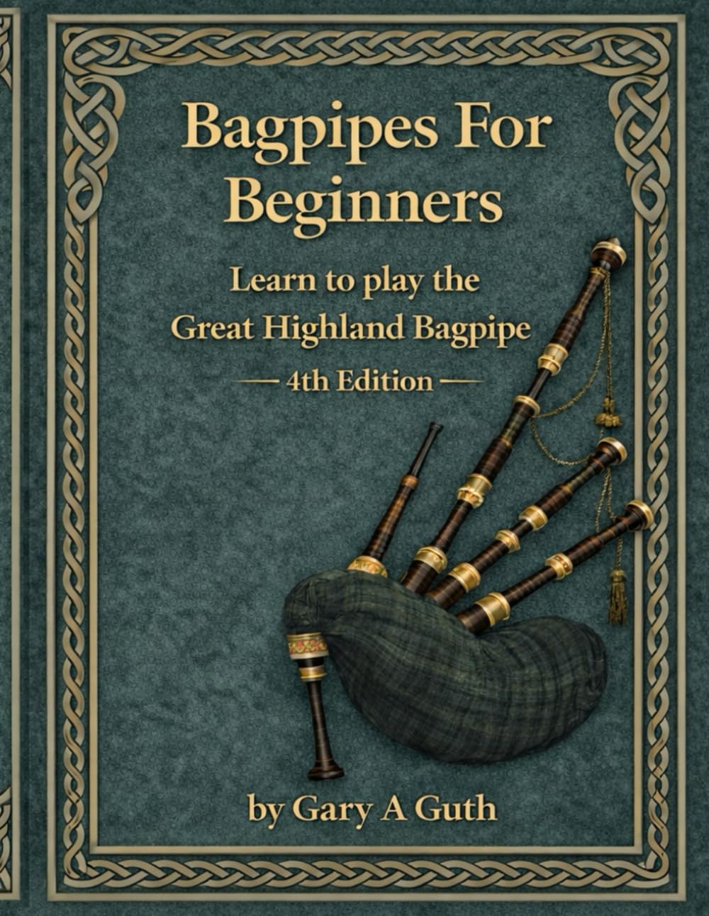 Bagpipes For Beginners: Learn to play the bagpipe using the most popular bagpipe tunes; the Massed Band Tunes!