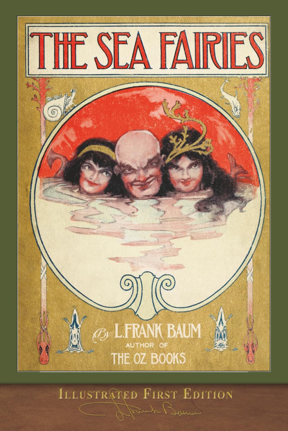 The Sea Fairies (Illustrated First Edition): 100th Anniversary Edition