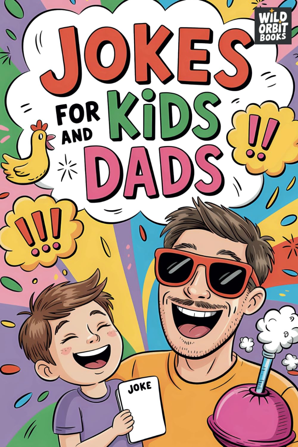 Jokes for Kids and Dads!: The Funniest Joke Book for Adults for Laughs, Surprises, and Family Fun! (Funny Joke Books)