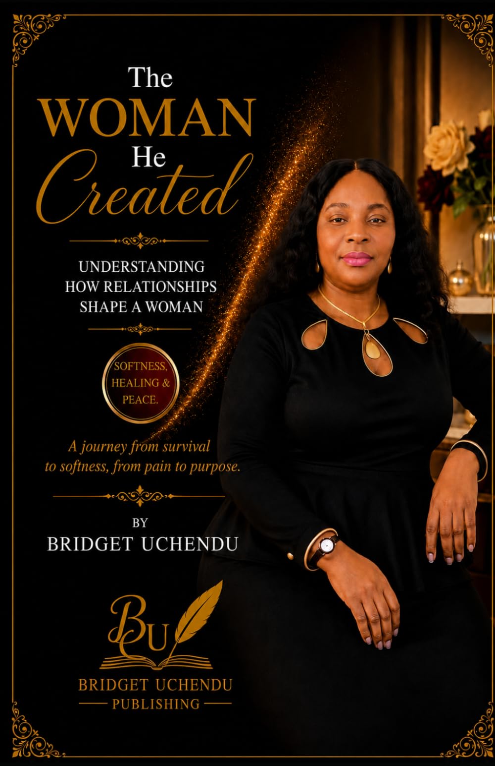 The Woman He Created: Understanding How Relationships Shape a Woman