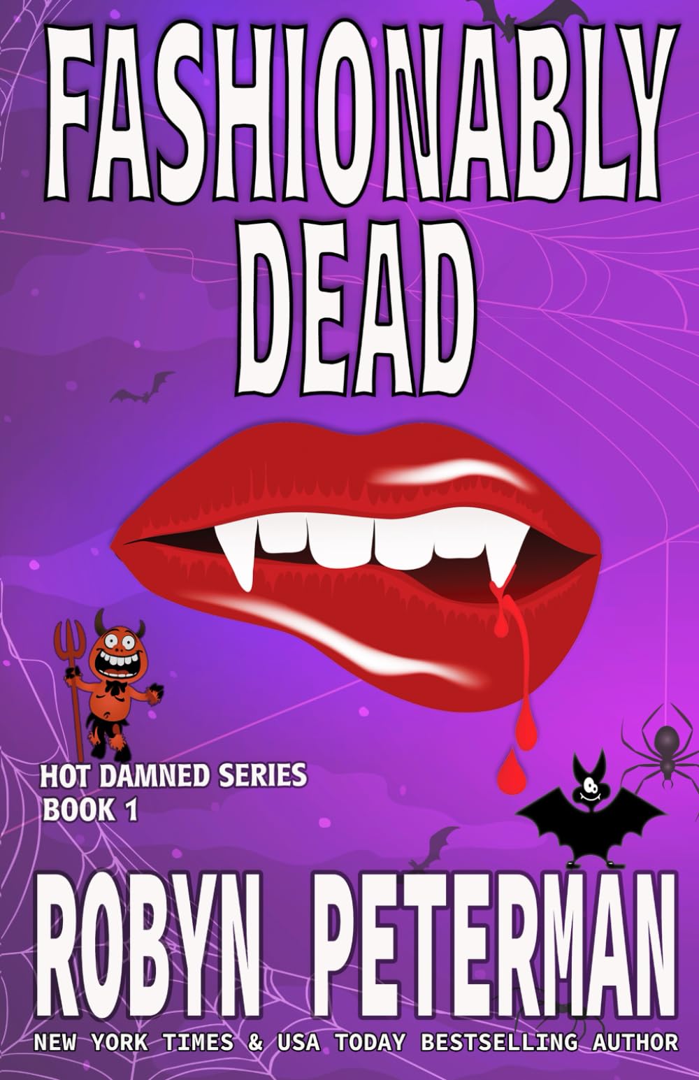 Fashionably Dead: Book One of the Hot Damned Series: Volume 1