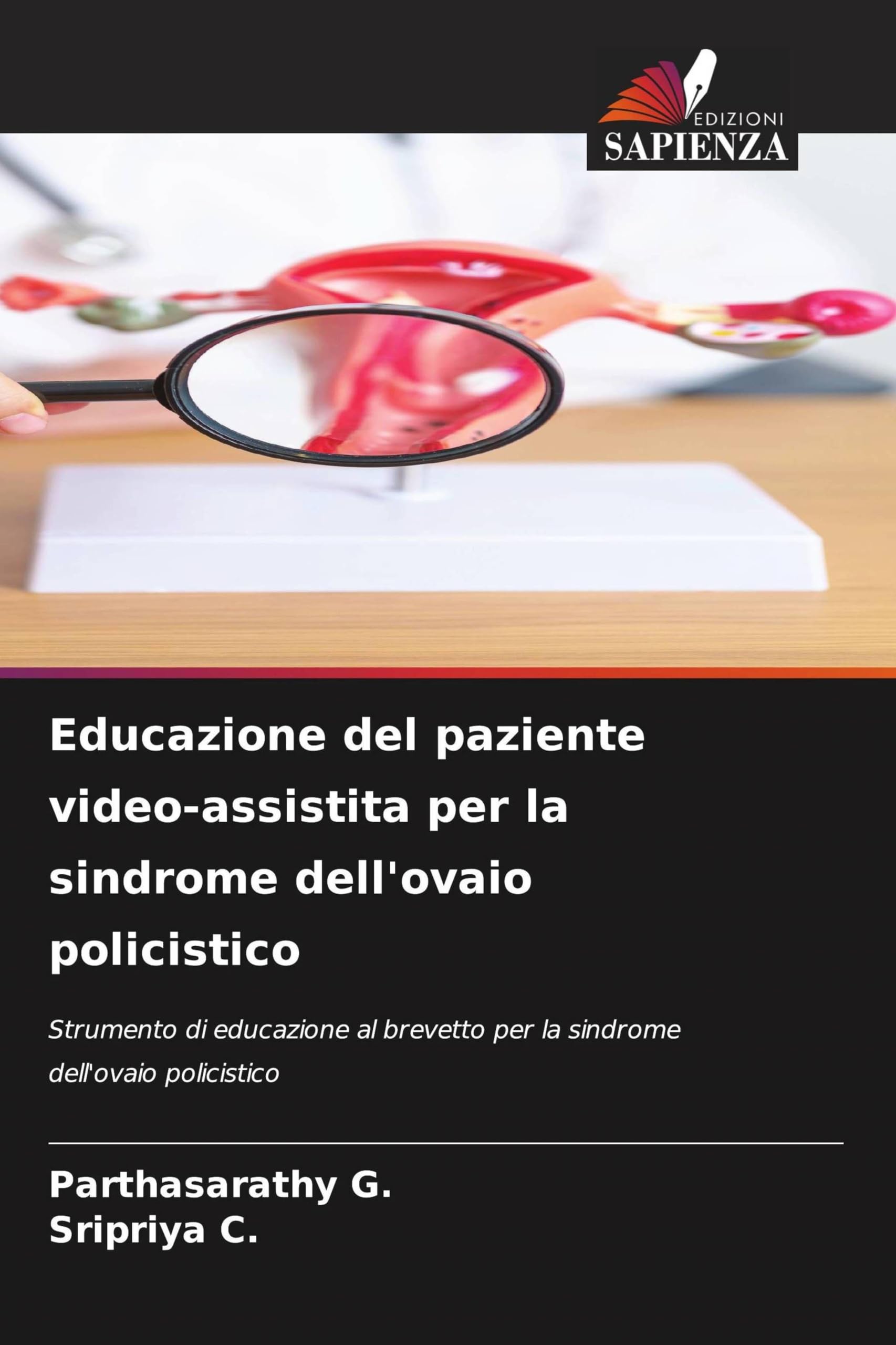 Educazione del paziente video-assistita per la sindrome dell'ovaio policistico: Strumento di educazione al brevetto per la sindrome dell'ovaio policistico