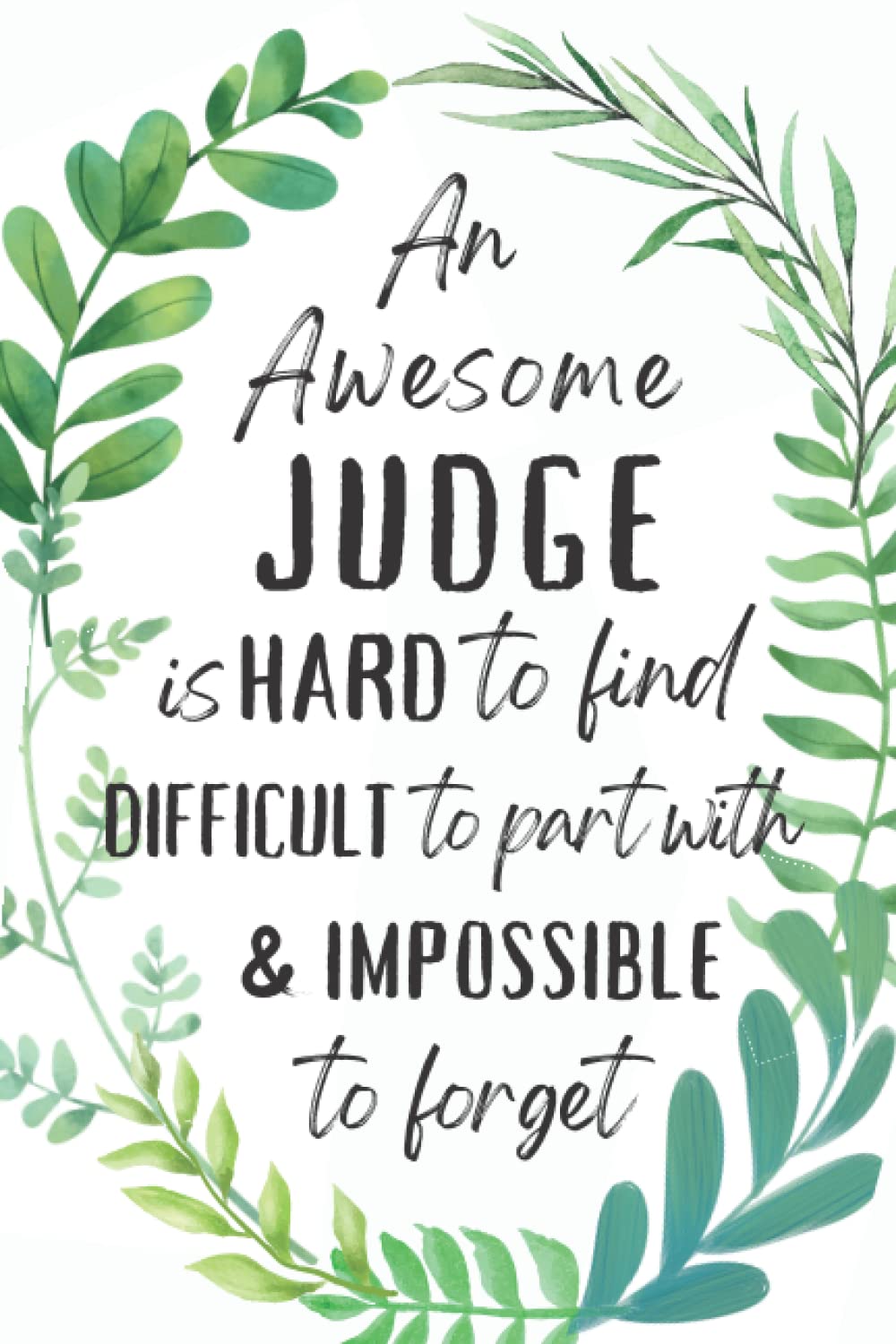 Judge Gifts: An Appreciation and Thank You Gift, Blank Notebook Journal for Judge to Write in