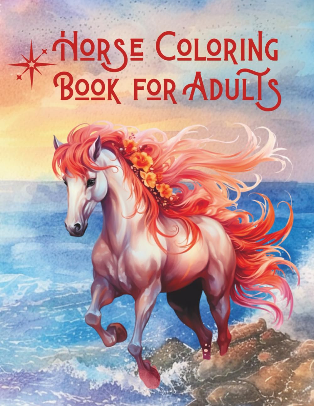 Horse Coloring Book for Adults: Beautiful images of magnificent horses for women and men, featuring various graceful breeds, natural landscapes, and scenes that stimulate creativity and relaxation.