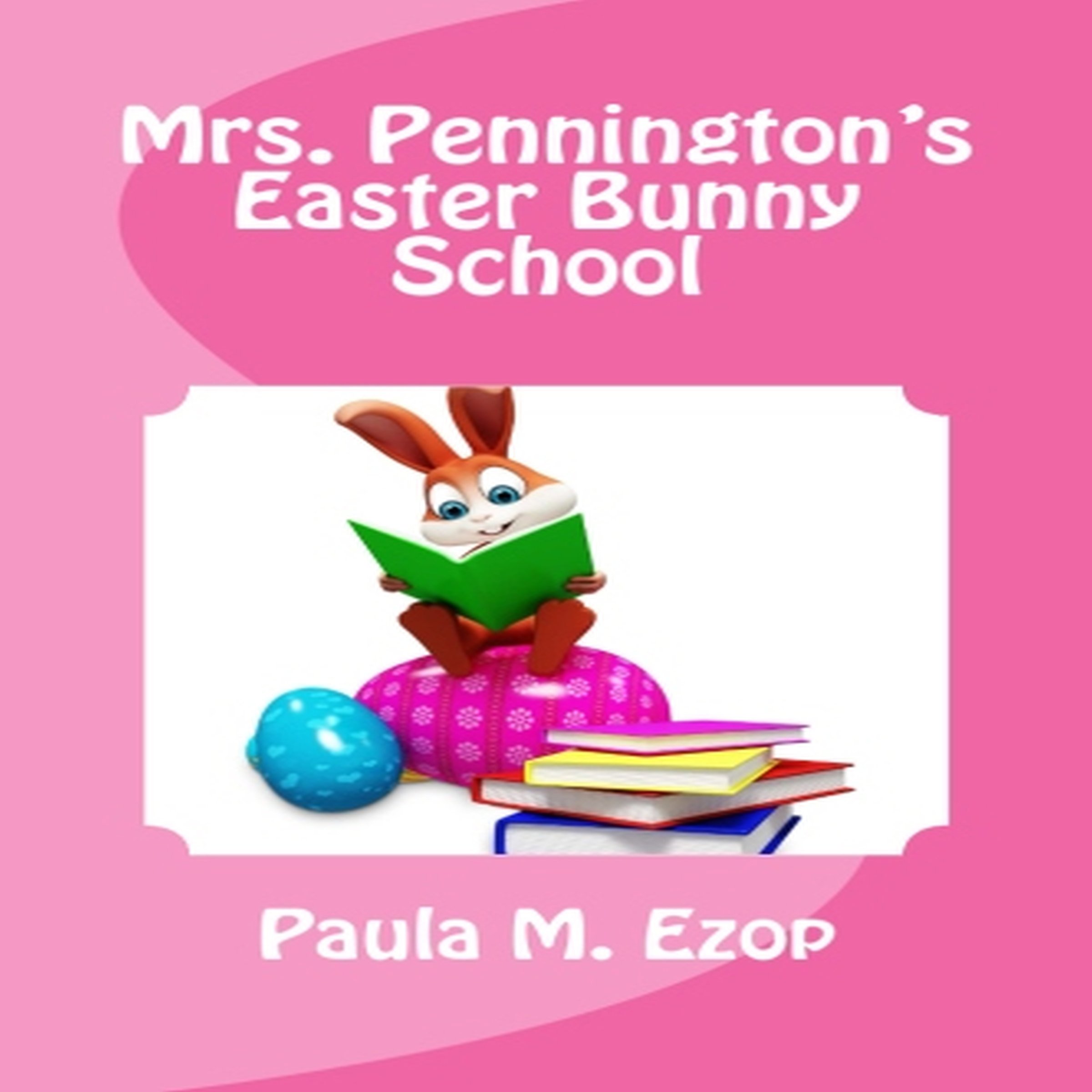Cover art for Mrs. Pennington's Easter Bunny School