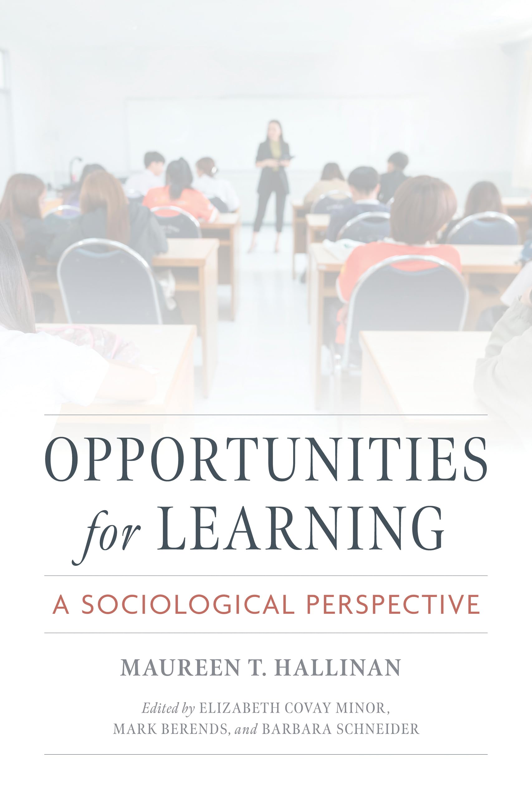 Opportunities for Learning: A Sociological Perspective (Catholic Schools and the Common Good)