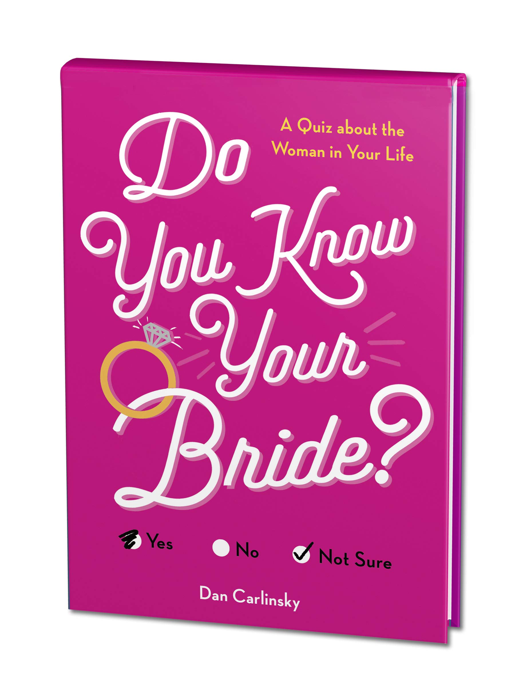 Do You Know Your Bride?: A Quiz About the Woman in Your Life (Wedding, Engagement, Bridal Shower Gift)