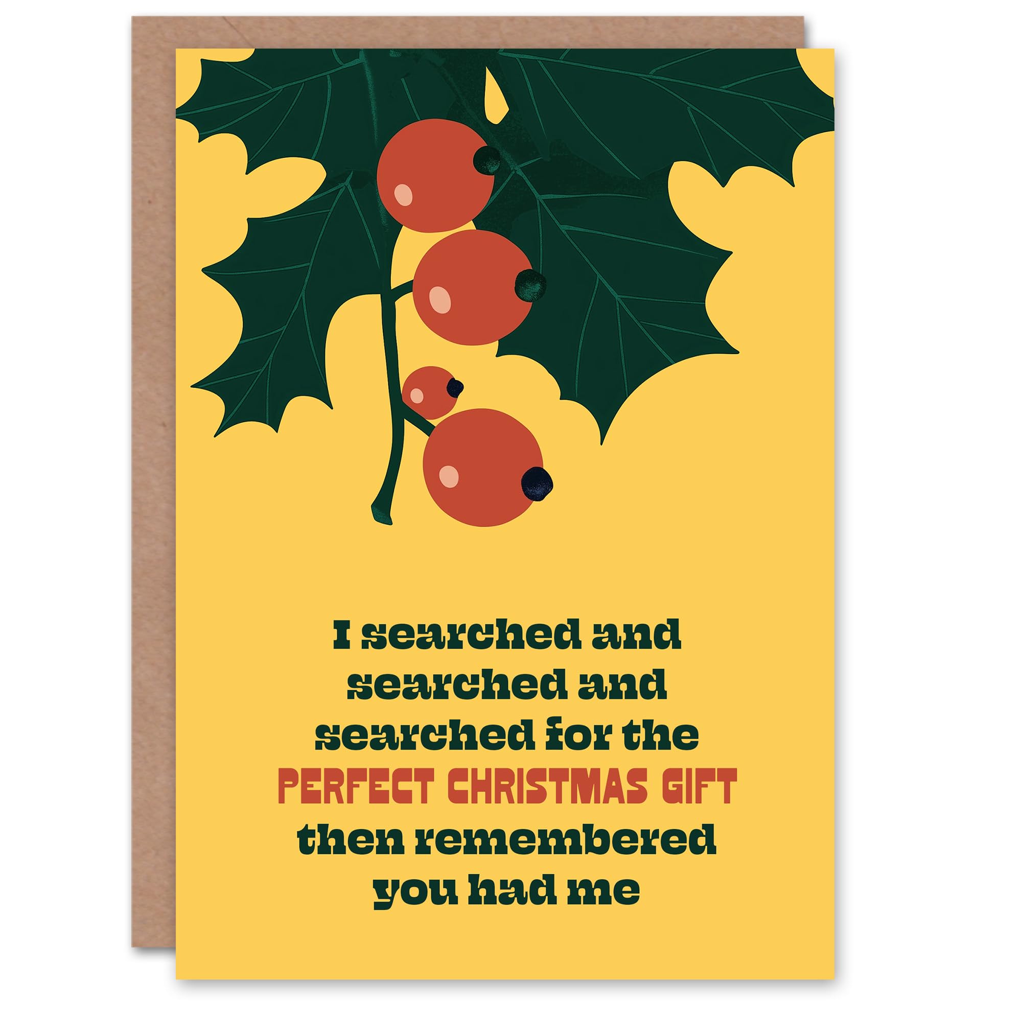 Artery8 I Searched For The Gift Funny Cheeky Blank For Him Or Her Art Christmas Card