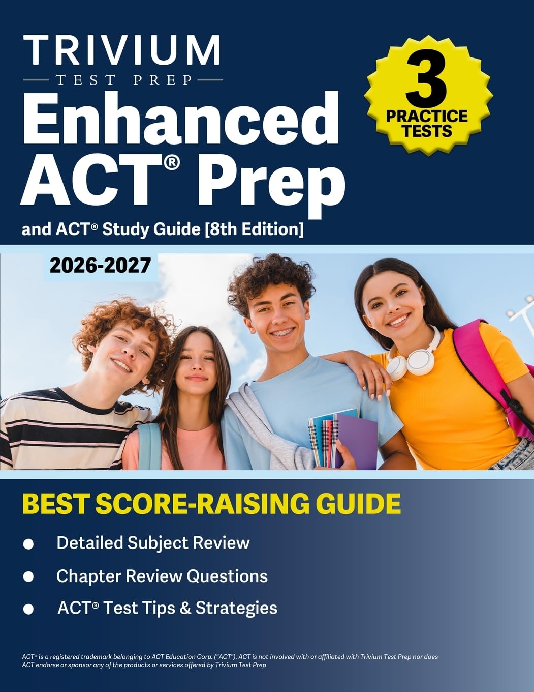 Enhanced ACT Prep Book 2026-2027: 3 Practice Tests and ACT Study Guide [8th Edition]