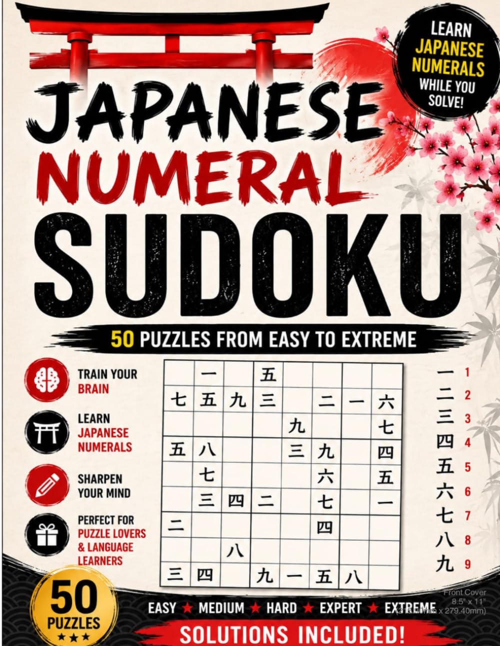 Japanese Numeral Sudoku: Learn Japanese Numbers While Solving 50 Sudoku Puzzles from Easy to Extreme