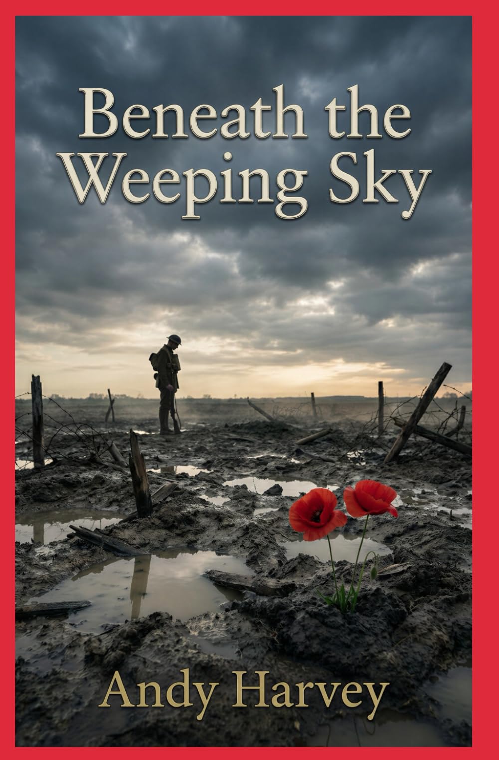 Beneath The weeping Sky: From Suffolk to the Front
