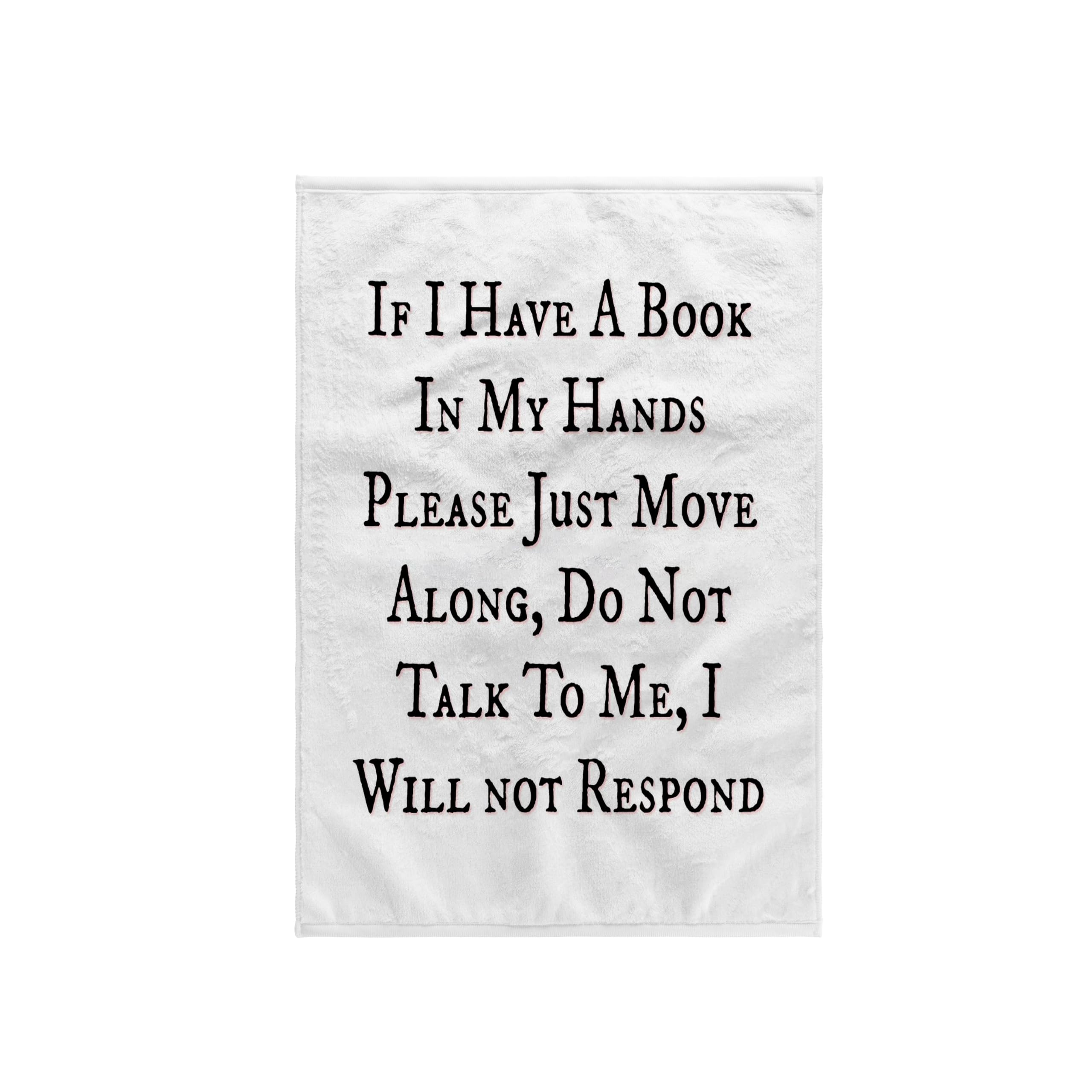 Serviette If I Have A Book pour lire tranquille sans être dérangé