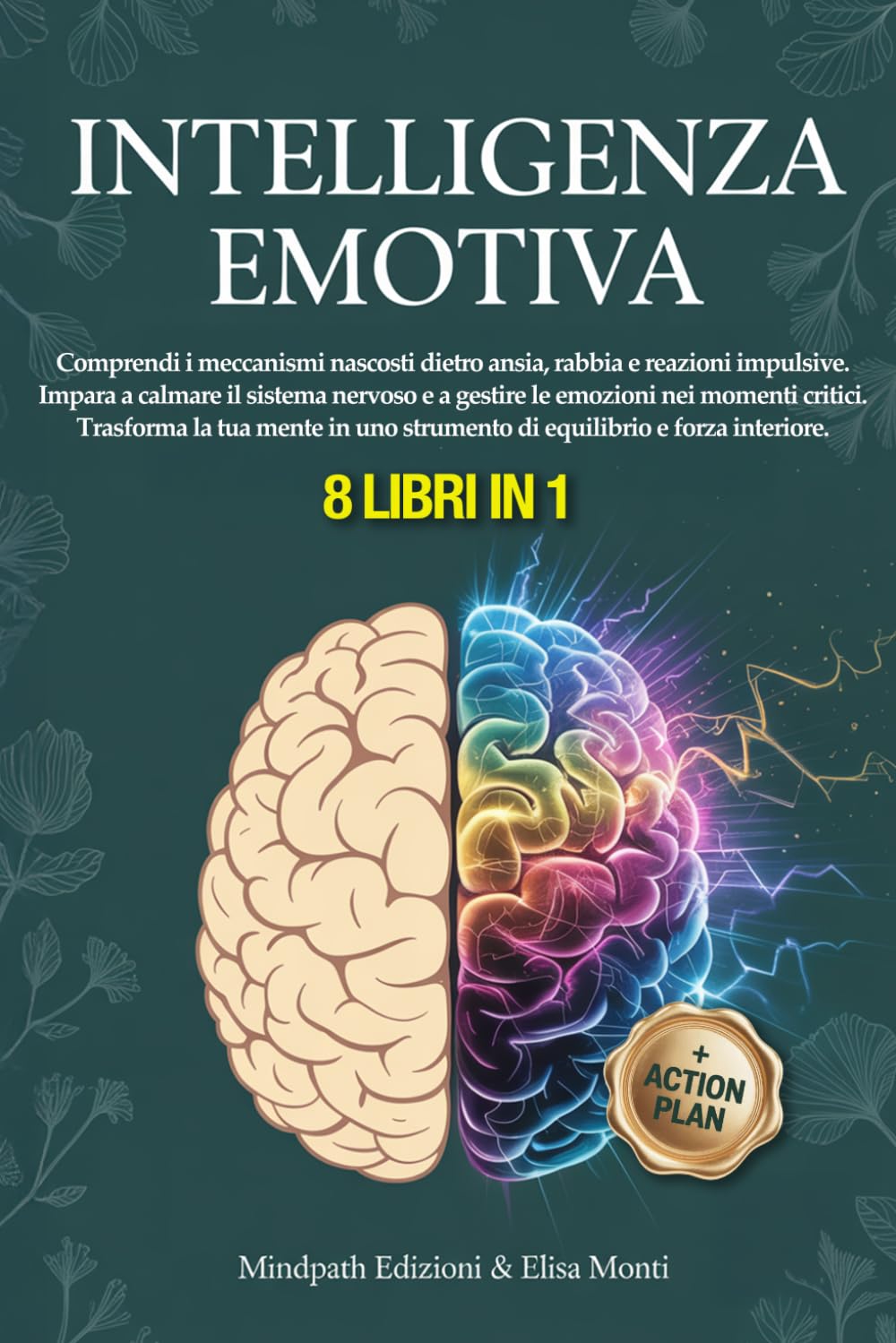 INTELLIGENZA EMOTIVA: Neuro-Hacking per Distruggere l'Ansia e Farti Rispettare. Manuale di Psicologia per Gestire Relazioni, Persone Difficili e Riprendere il Controllo della tua Vita