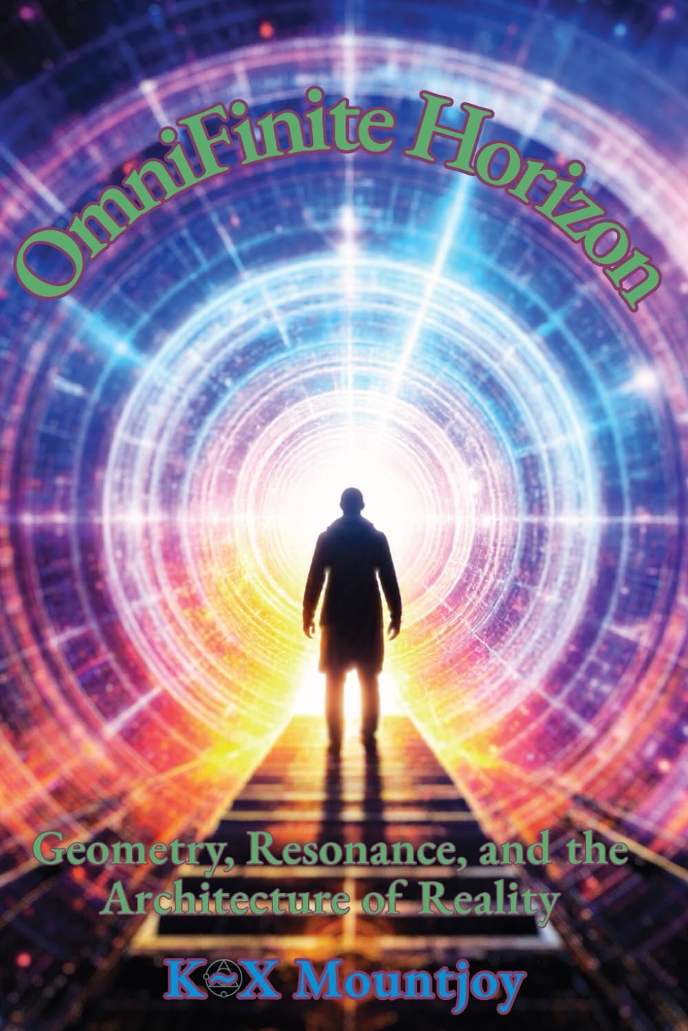 Omnifinite Horizon: Geometry, Resonance, and the Architecture of Reality ~ Collector’s Print Edition