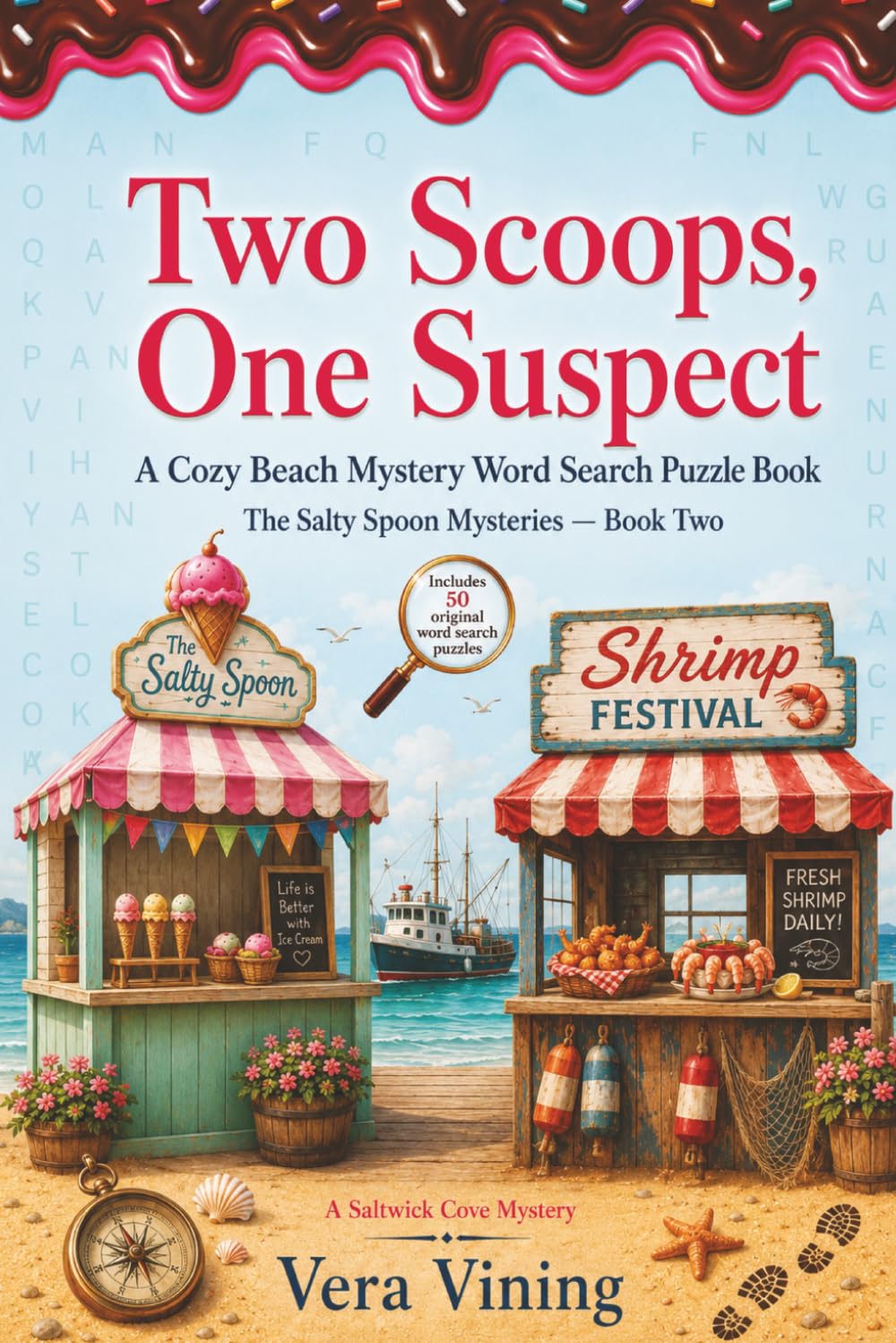 Two Scoops, One Suspect- A Cozy Beach Mystery Word Search Puzzle Book: A Saltwick Cove Mystery- Book Two (The Salty Spoon Mysteries)