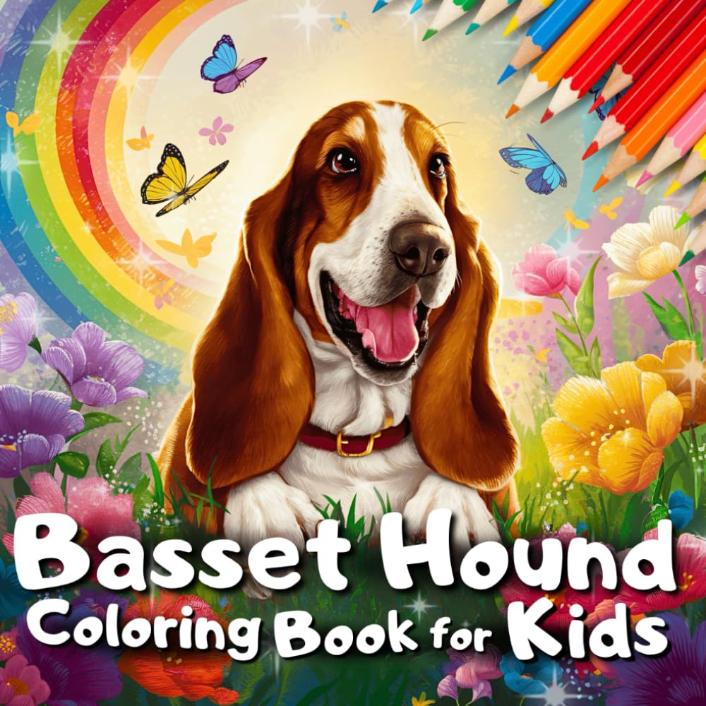 Basset Hound Coloring Book For Kids: 45 Fun And Cute Basset Hound Animal Coloring Pages For Boys And Girls Who Loves Dogs