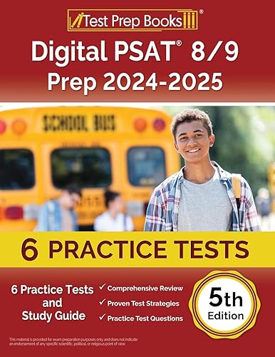 Digital PSAT 8/9 Prep 2024-2025: 6 Practice Tests and Study Guide: [5th Edition]