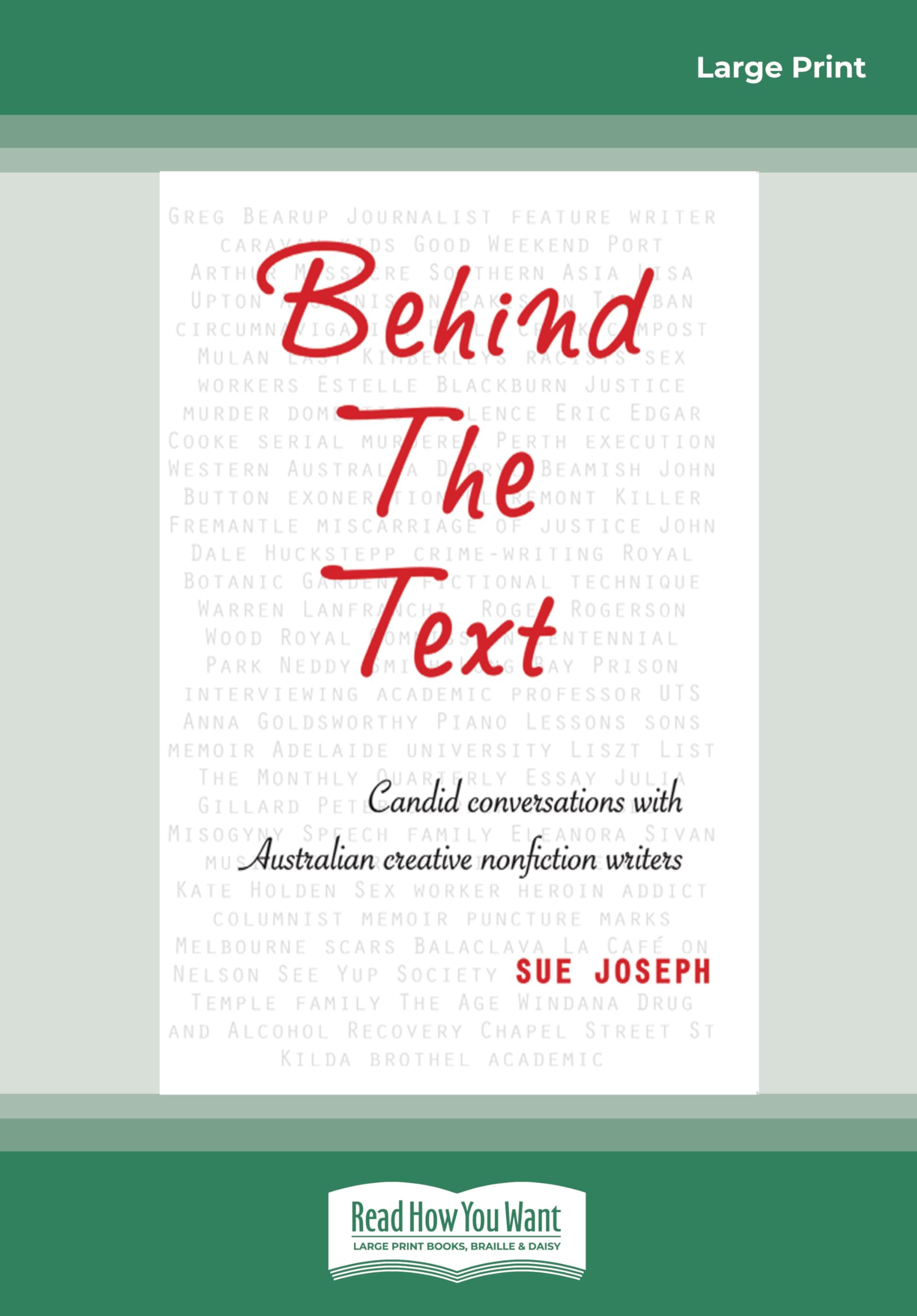 Behind the Text: Candid Conversations with Australian Creative Nonfiction Writers