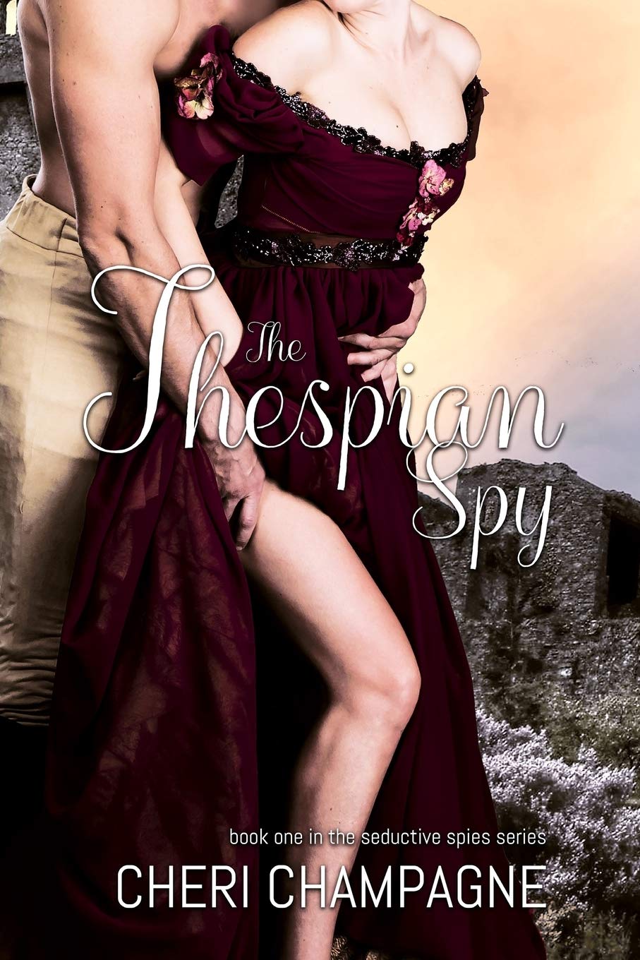 Buy The Thespian Spy: The Seductive Spies Series: Book One: 1 — BookShops.in