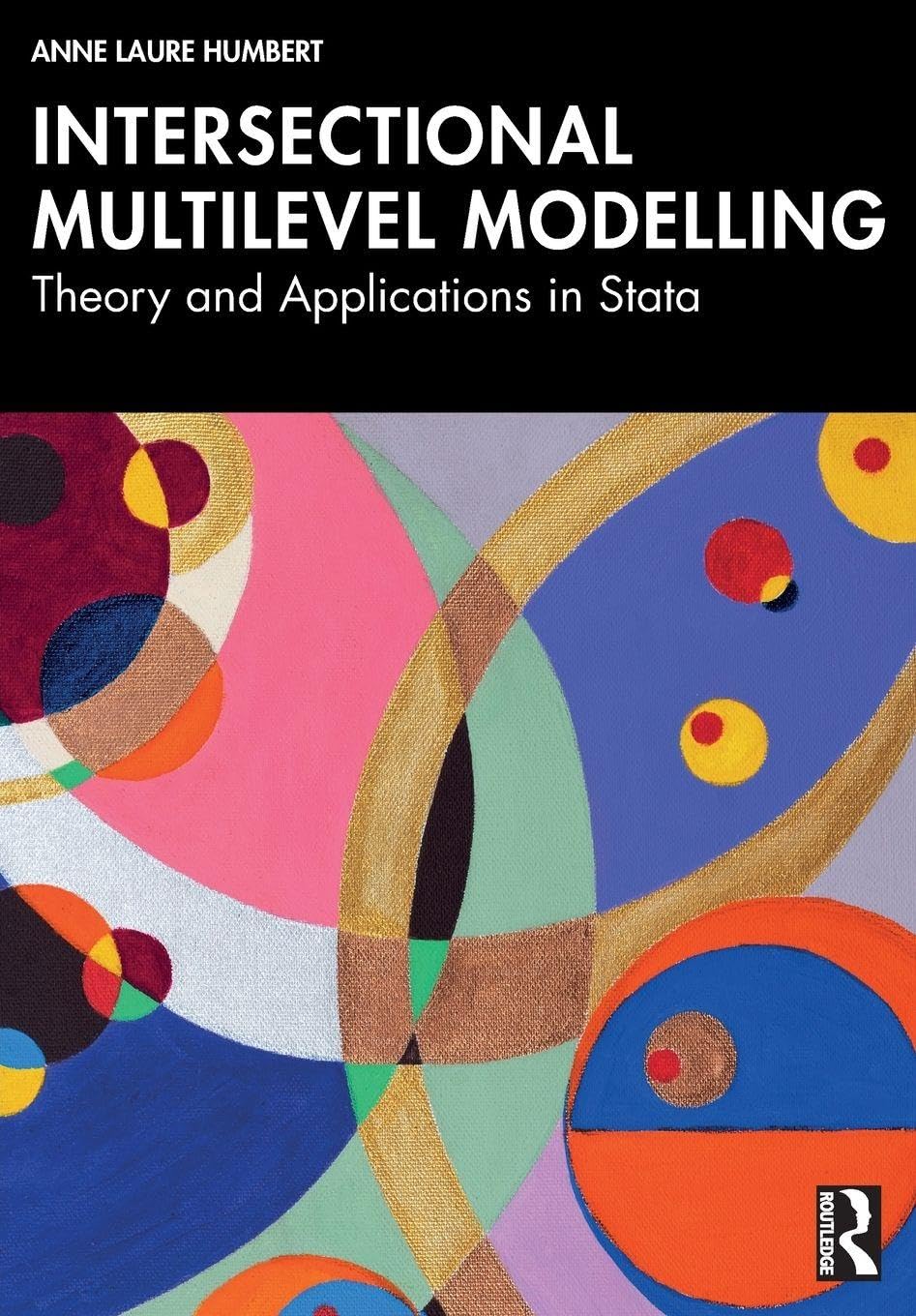 Intersectional Multilevel Modelling : Theory and Applications in Stata