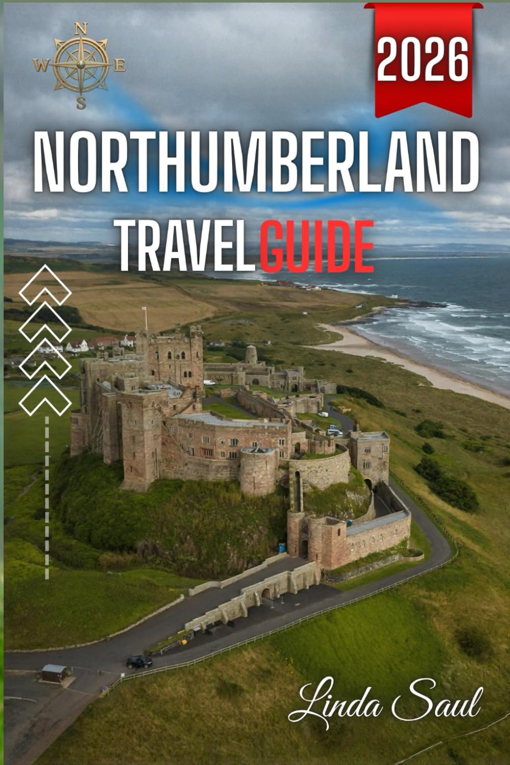Northumberland Travel Guide: Discover Castles, Coastlines, Hidden Villages & Wild Landscapes in England’s Peaceful North