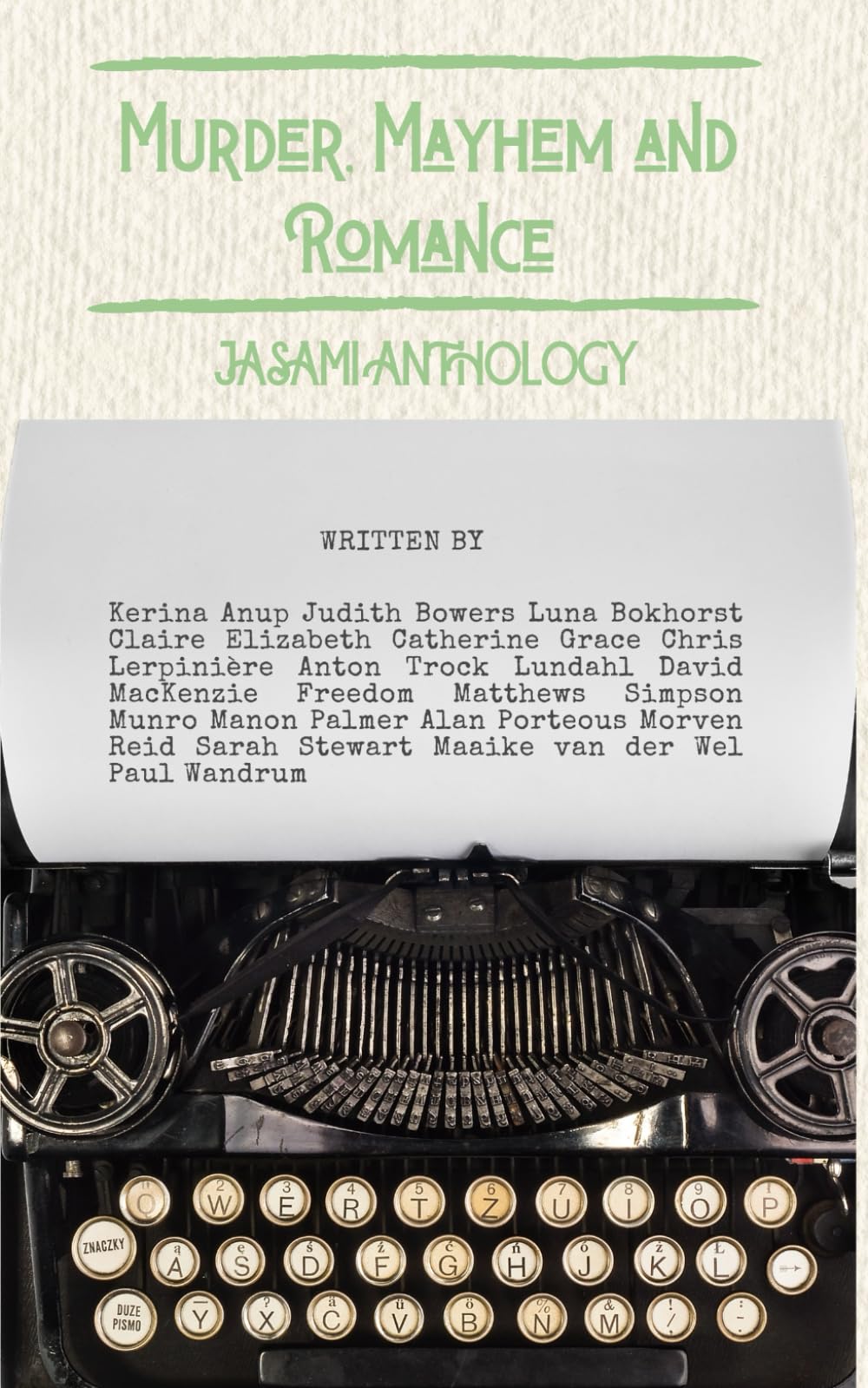 Murder, Mayhem and Romance: A Jasami Anthology