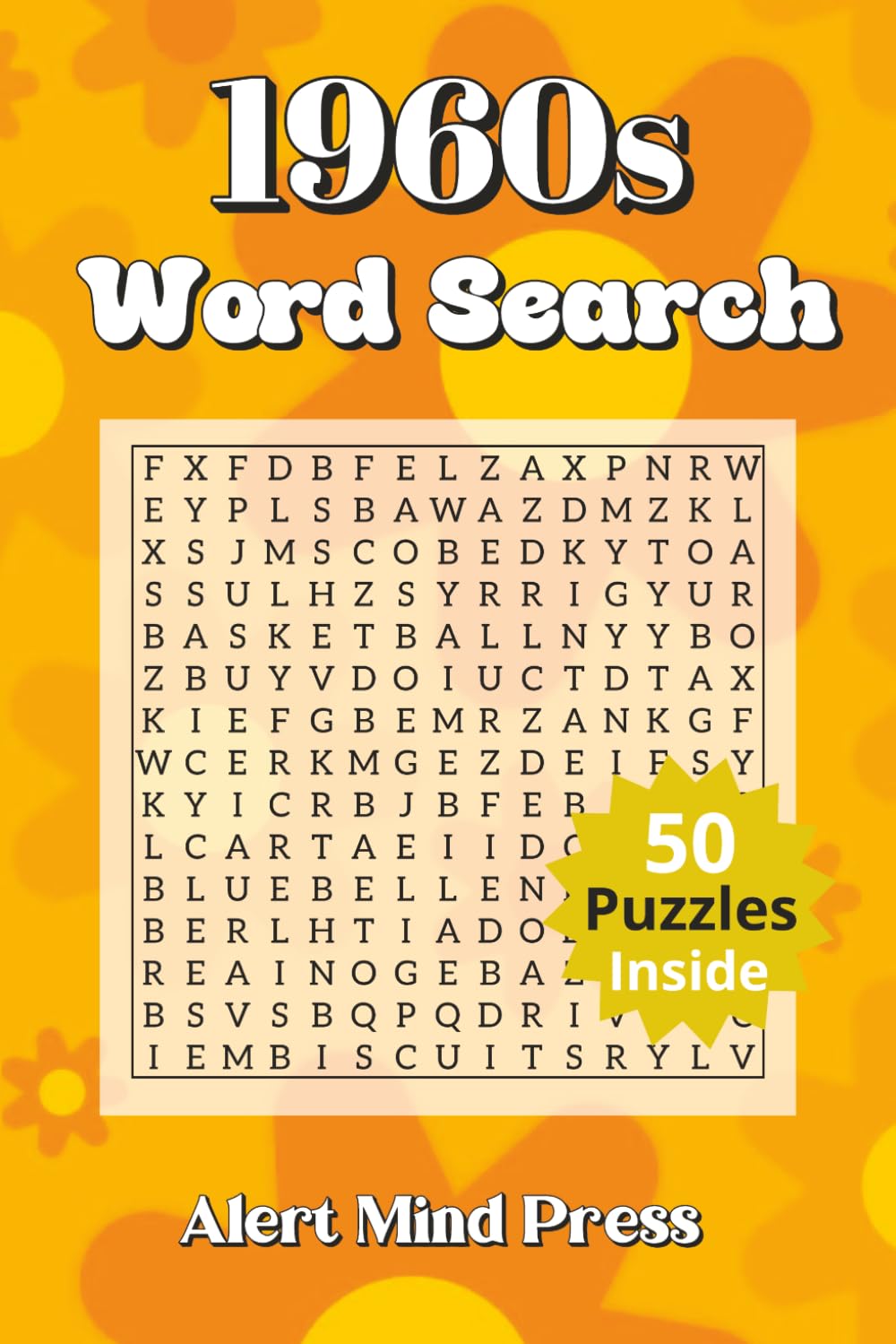 1960s Word Search: Word Searches about Sixties nostalgia, flower power , puzzle | 6x9 inches,106 pages |50 Puzzle.. Gift For Vacations, Holidays and Free Times (Decades Word Search)