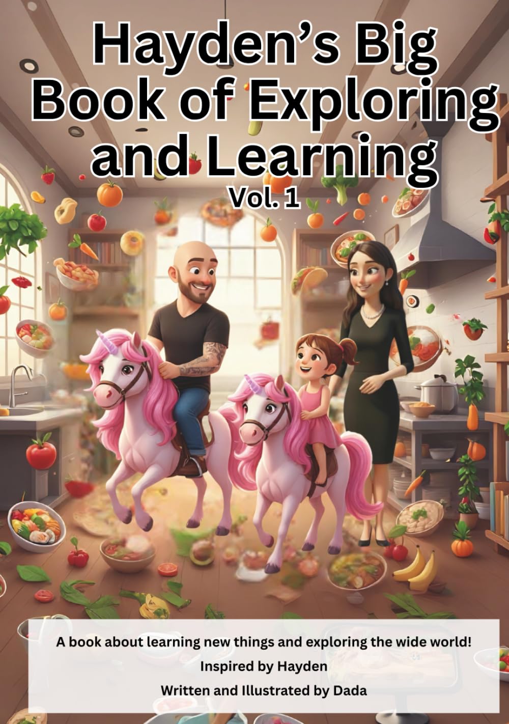 Hayden’s Big Book of Exploring and Learning | Vol. 1: A book about learning new things and exploring the wide world! (Hayden's Big Book of Learning)
