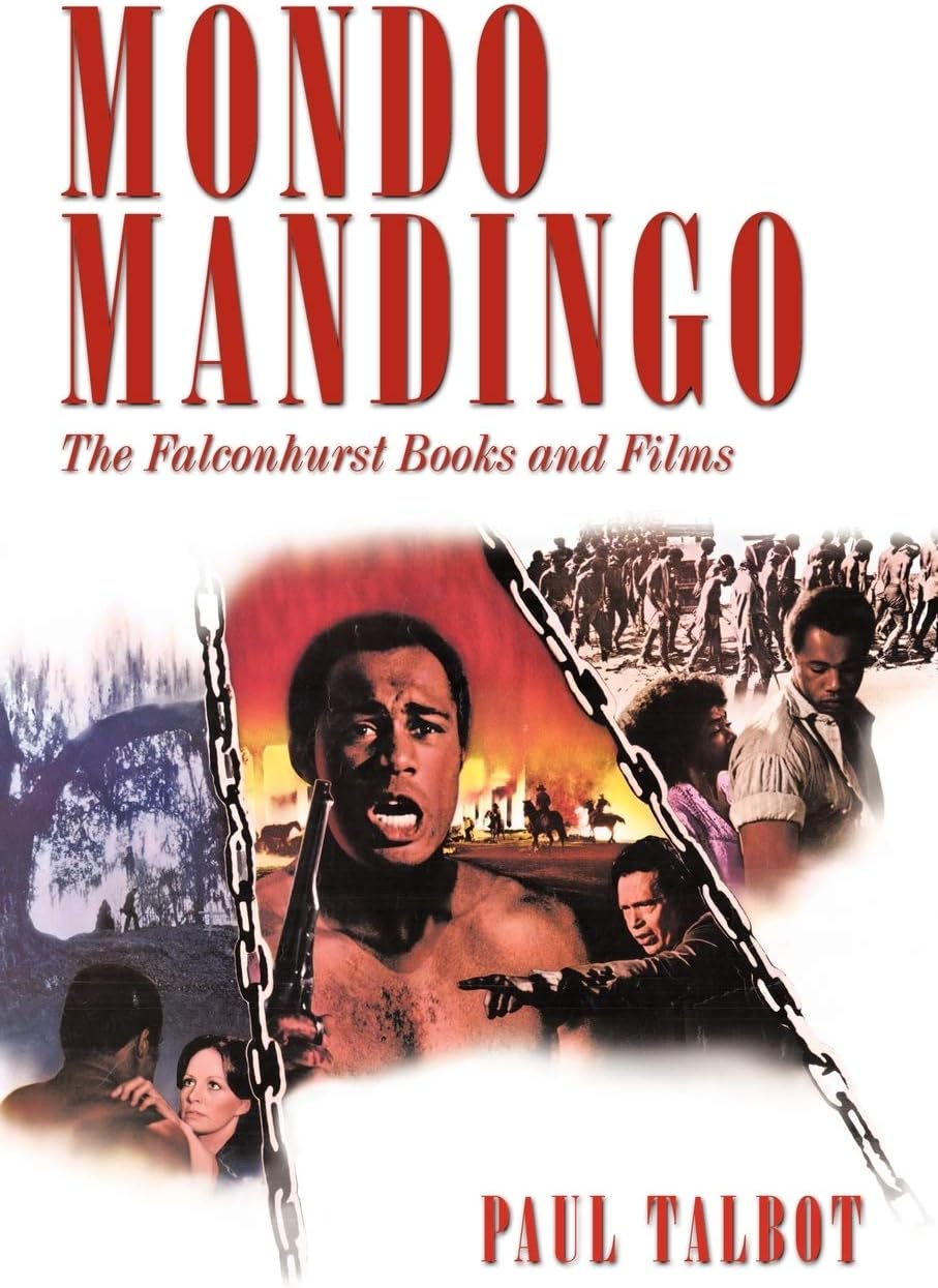 Mondo Mandingo: The Falconhurst Books and Films