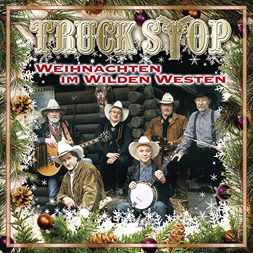 Amazon MusicでTruck StopのWeihnachten im Wilden Westenを再生する