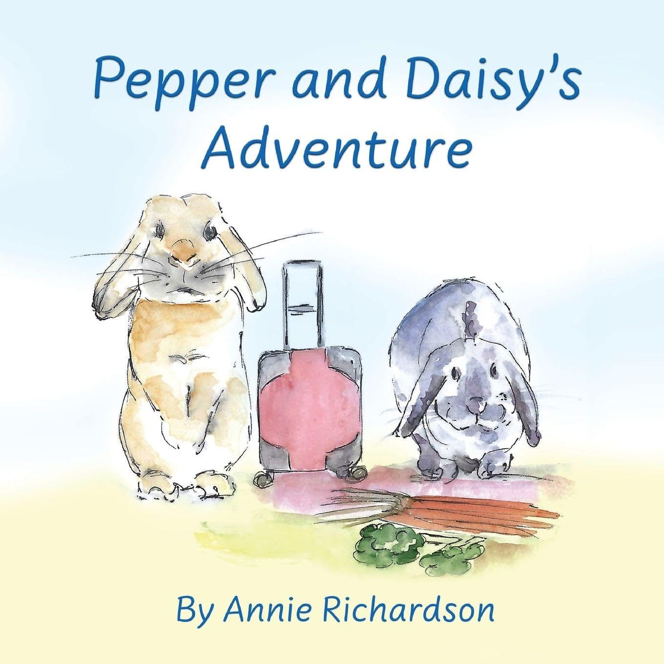 Pepper and Daisy's Adventure by ANNIE RICHARDSON (Paperback Book)