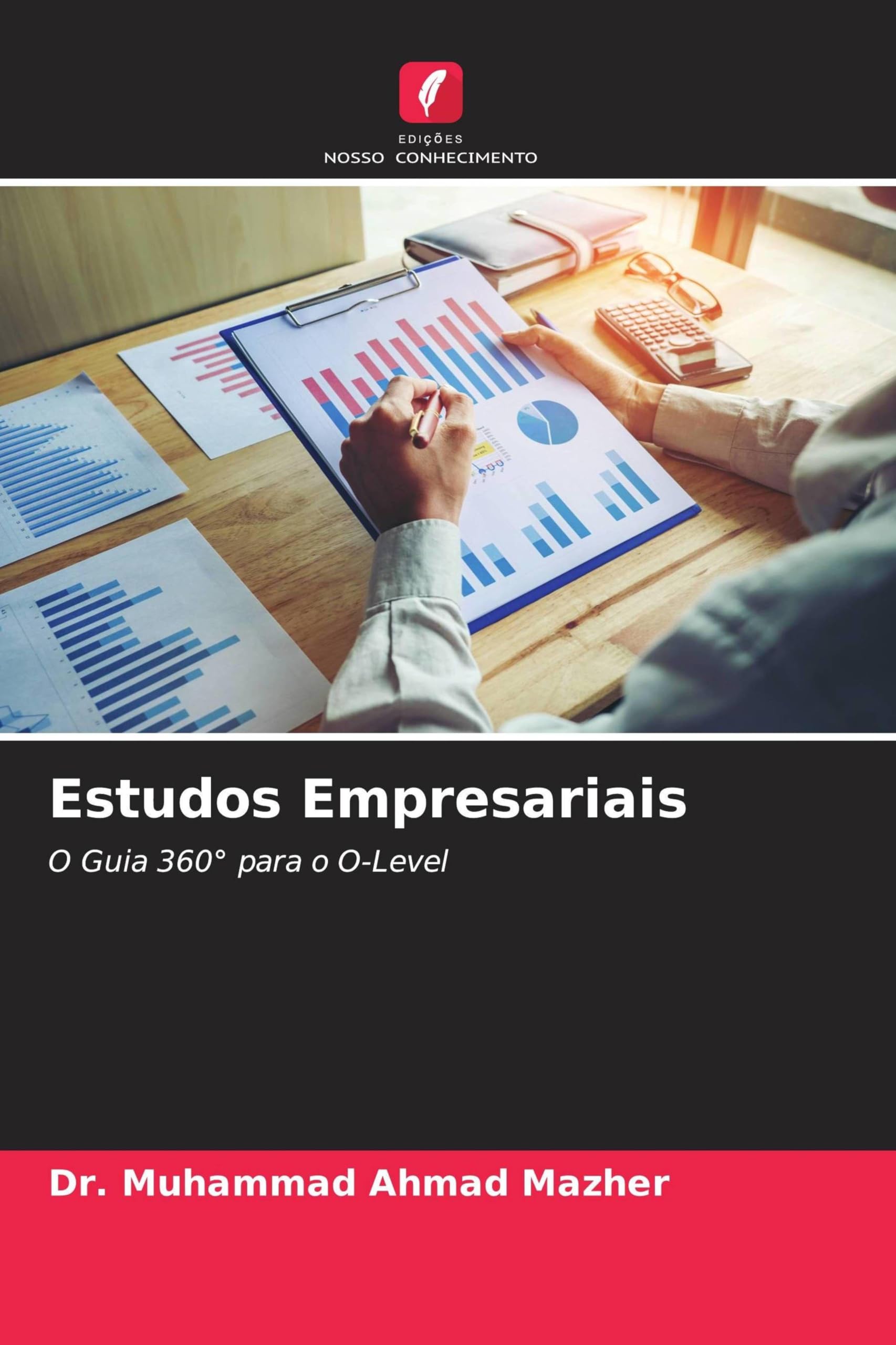Estudos Empresariais: O Guia 360° para o O-Level
