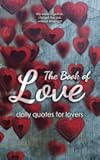 The Book of Love: Daily Quotes for Lovers