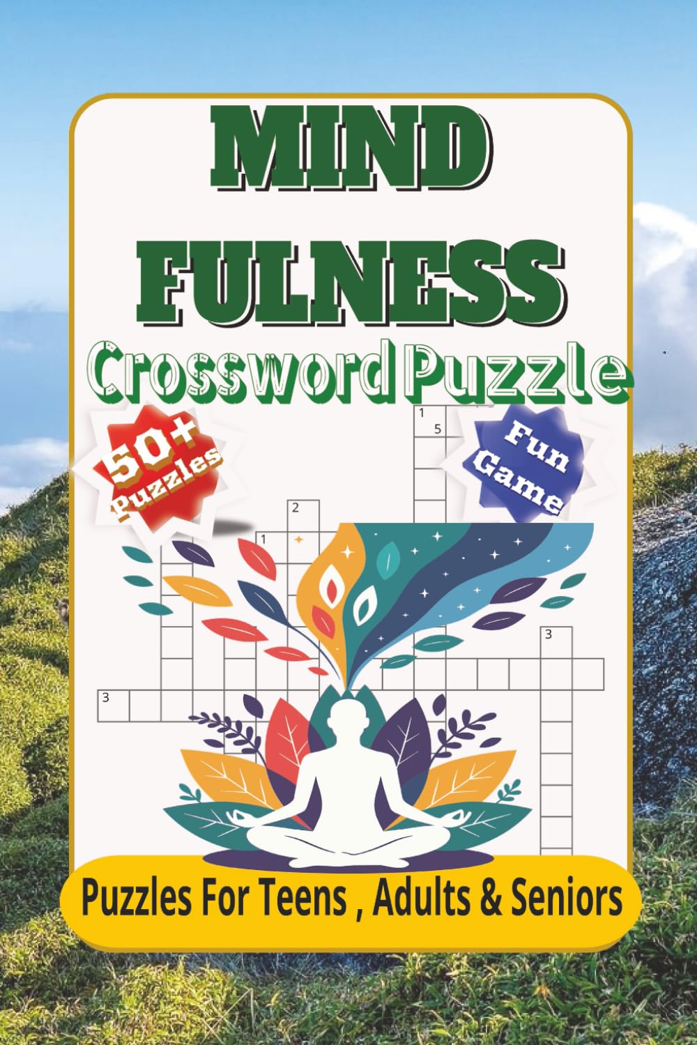 Mindfulness crossword puzzle: Crossword Search with Easy to Read Print about peace, relax, chill and more | 6x9 inches 110 Pages| 50+ puzzles... Gifts for Vacation Holidays and Free Times