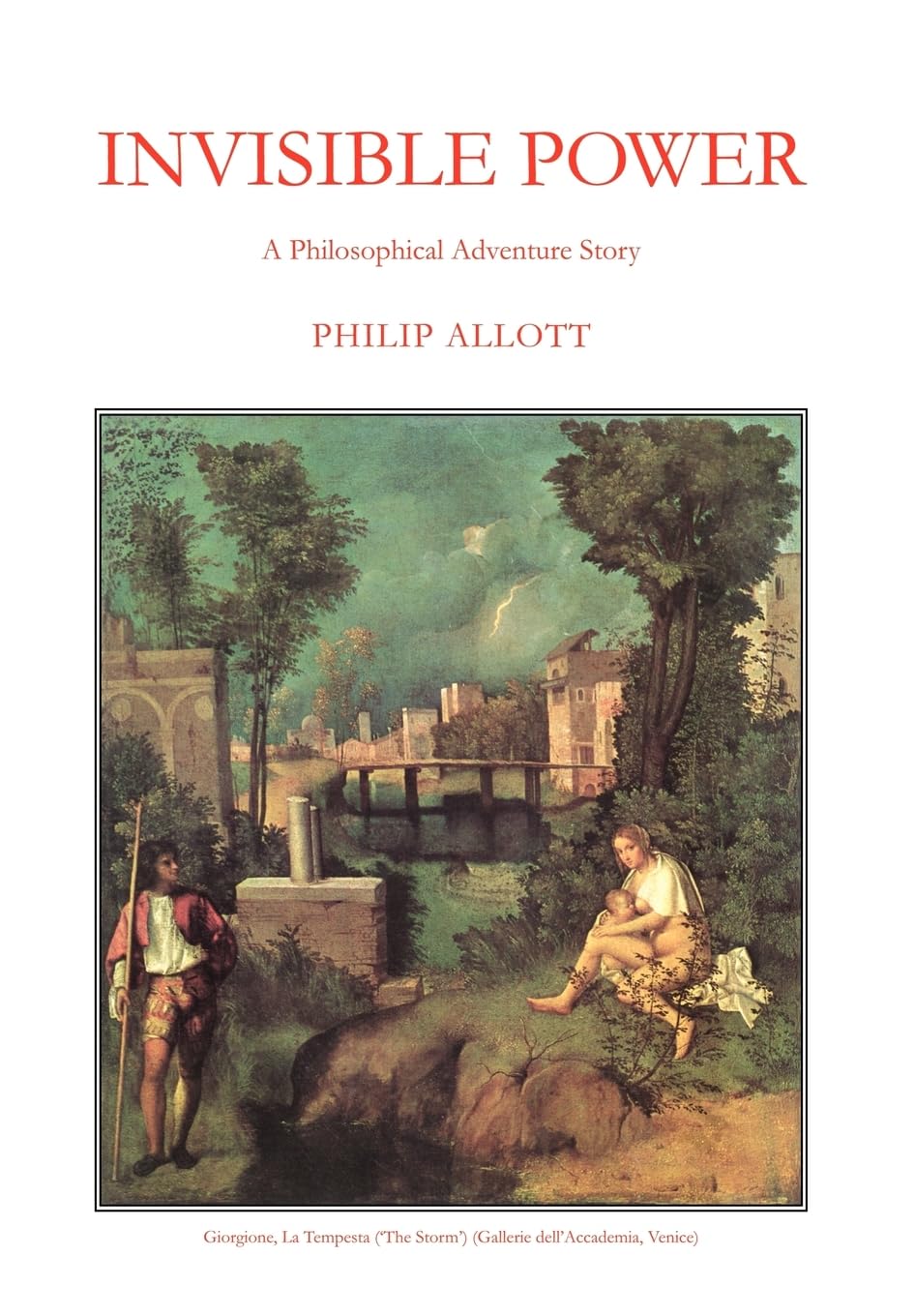 Invisible Power: A Philosophical Adventure Story