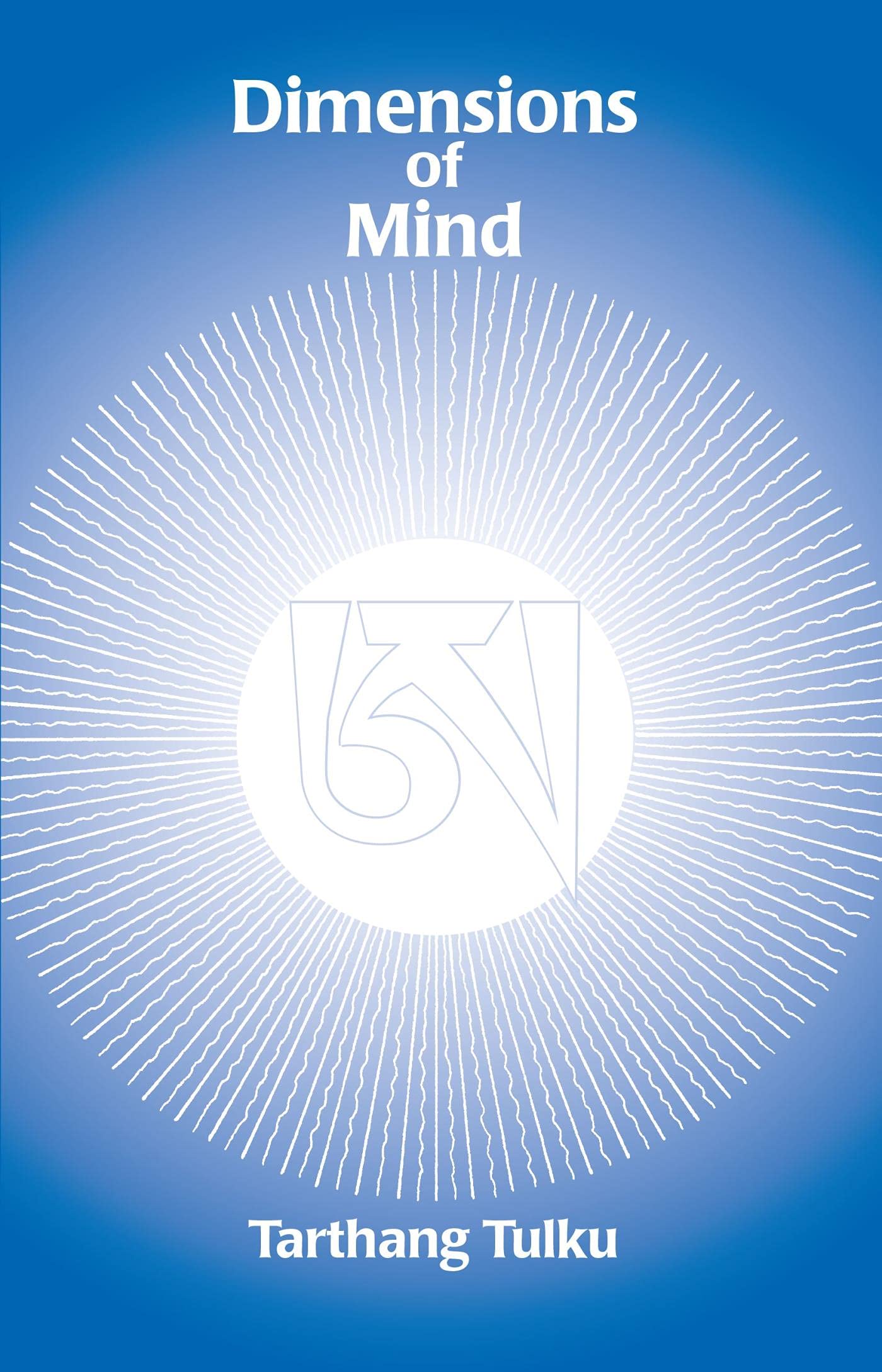 Dimensions of Mind (Understanding Self & Mind)