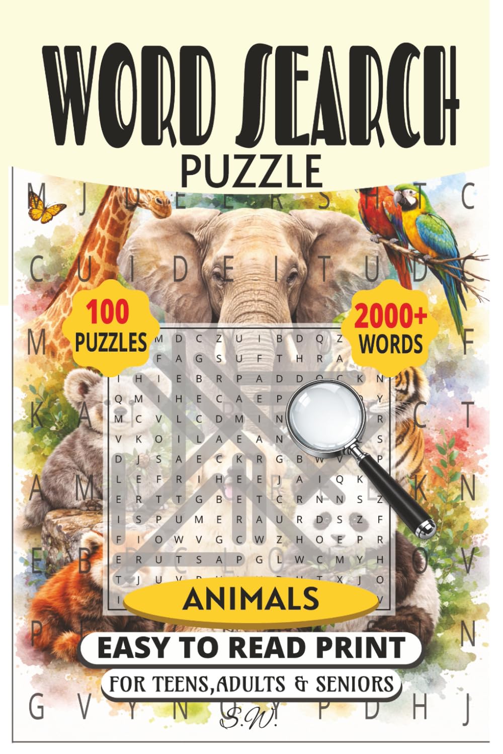 ANIMAL WORD SEARCH PUZZLE BOOK: EASY to read print Word Search about Animals, Nature and more[6x9|100 puzzles|2000+ words]-Perfect for Passtime, ... Birthdays, Holidays and other Occassions.