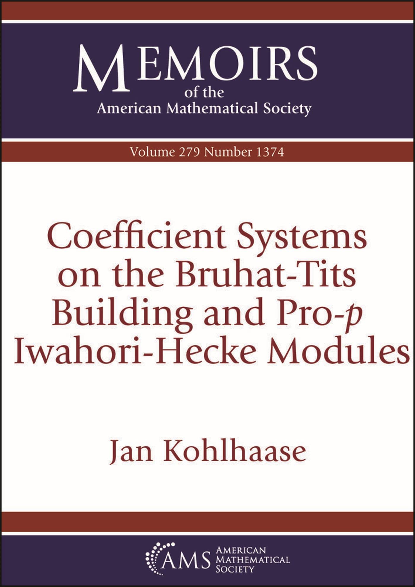 Buy Coefficient Systems on the Bruhat-tits Building and Pro-p Iwahori-hecke Modules (Memoirs of the American Mathematical Society, 279) — BookShops.in