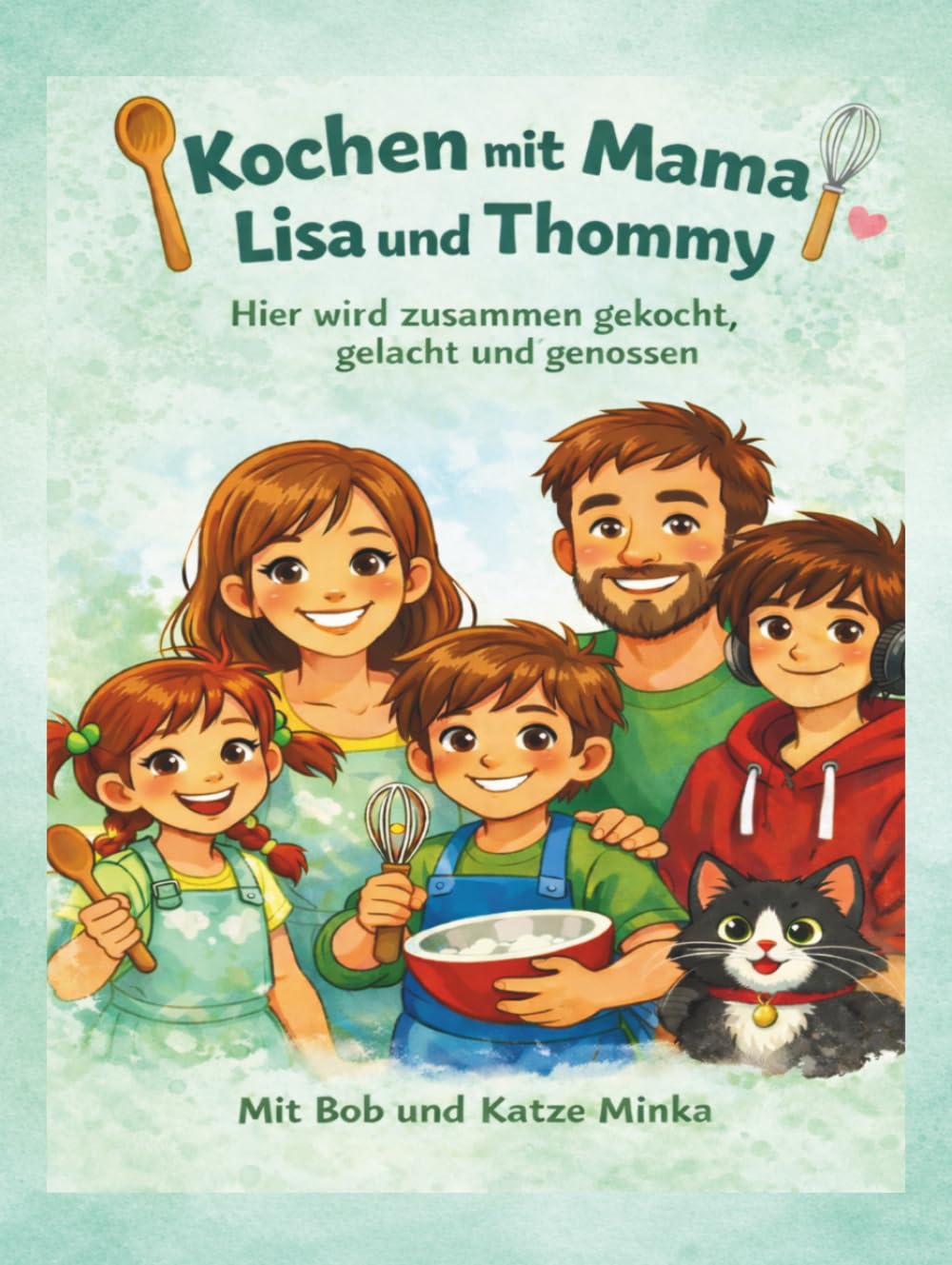 Kochen mit Mama - Lisa & Thommy: Hier wird zusammen gekocht, gelacht und genossen!