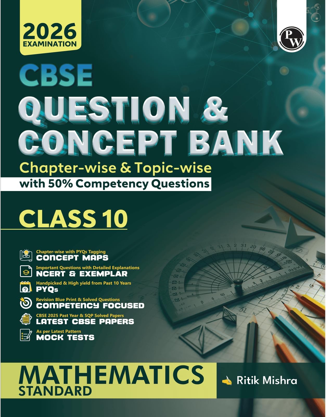 PW CBSE Question & Concept Bank (QCB) Class 10 Mathematics (Standard) Chapter-wise and Topic-wise Solved Questions For 2026 Exams with 50% Competency Based Question [Paperback] Ritik Mishra