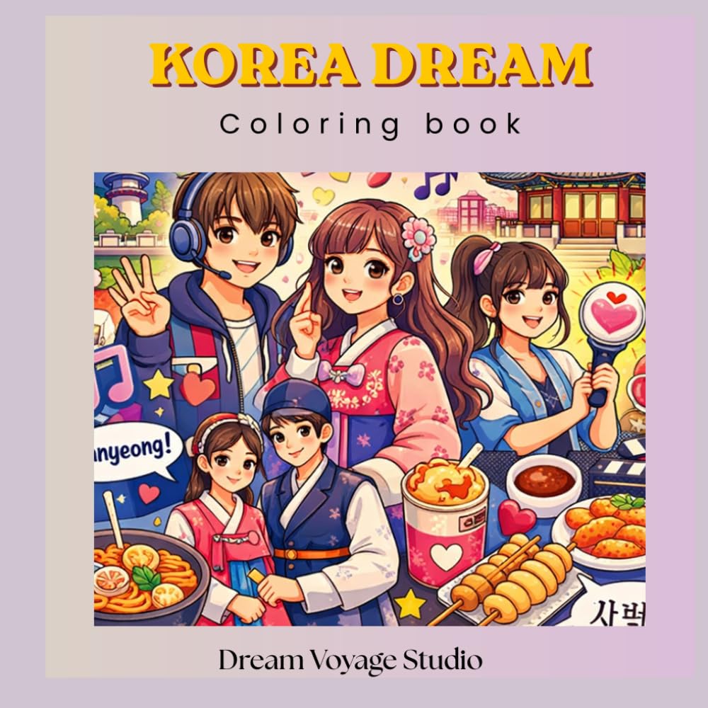 Korea dream- coloring book: Relaxing Korean-Inspired Illustrations for Stress Relief and creativity