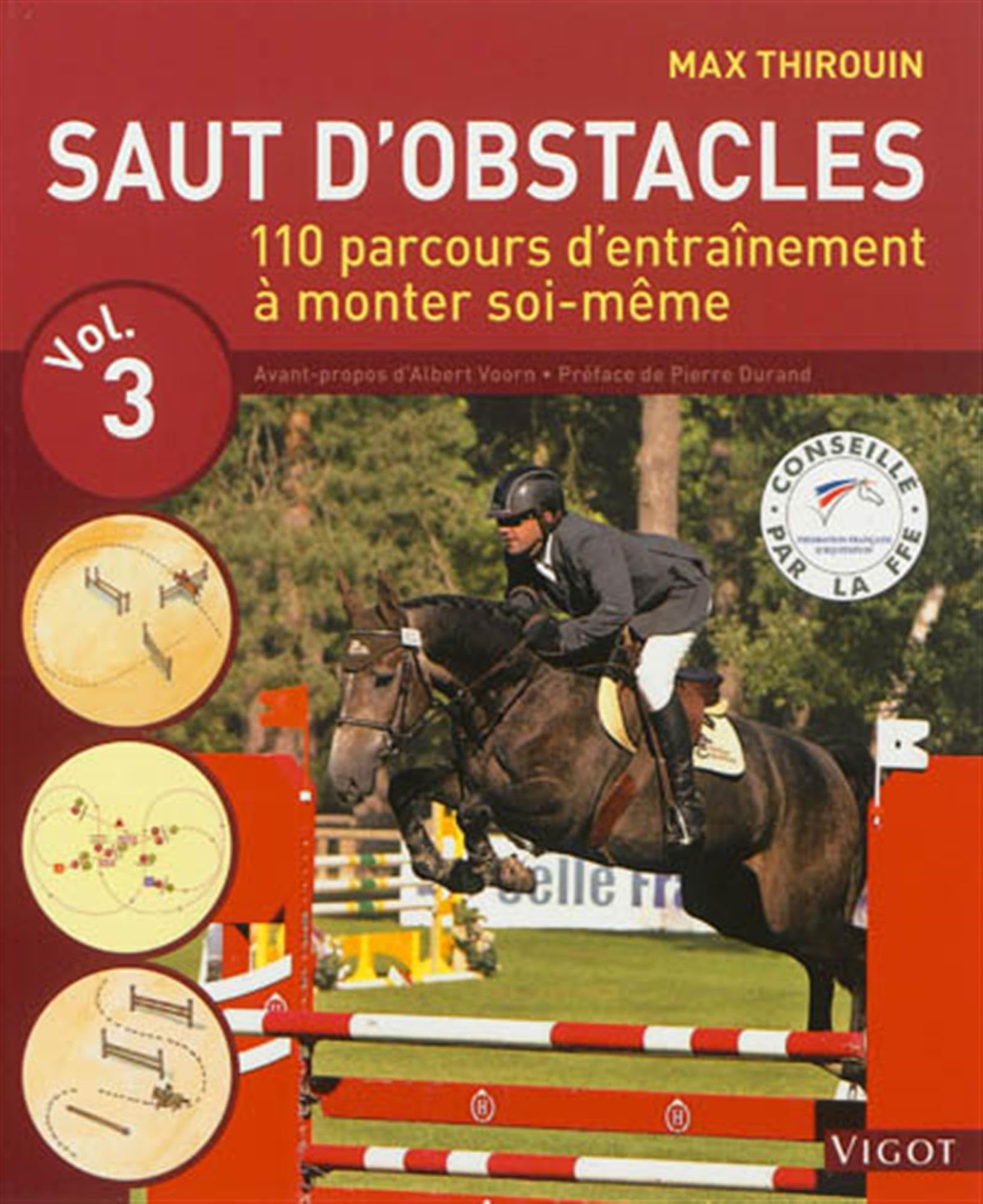 Saut d'obstacles: Volume 3, 110 parcours d'entraînement à monter soi-même