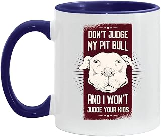 Funny Quote Dog Pit Bull Gift for Dog Lovers and Parents 11oz 15oz Inner Color Accent Mug
