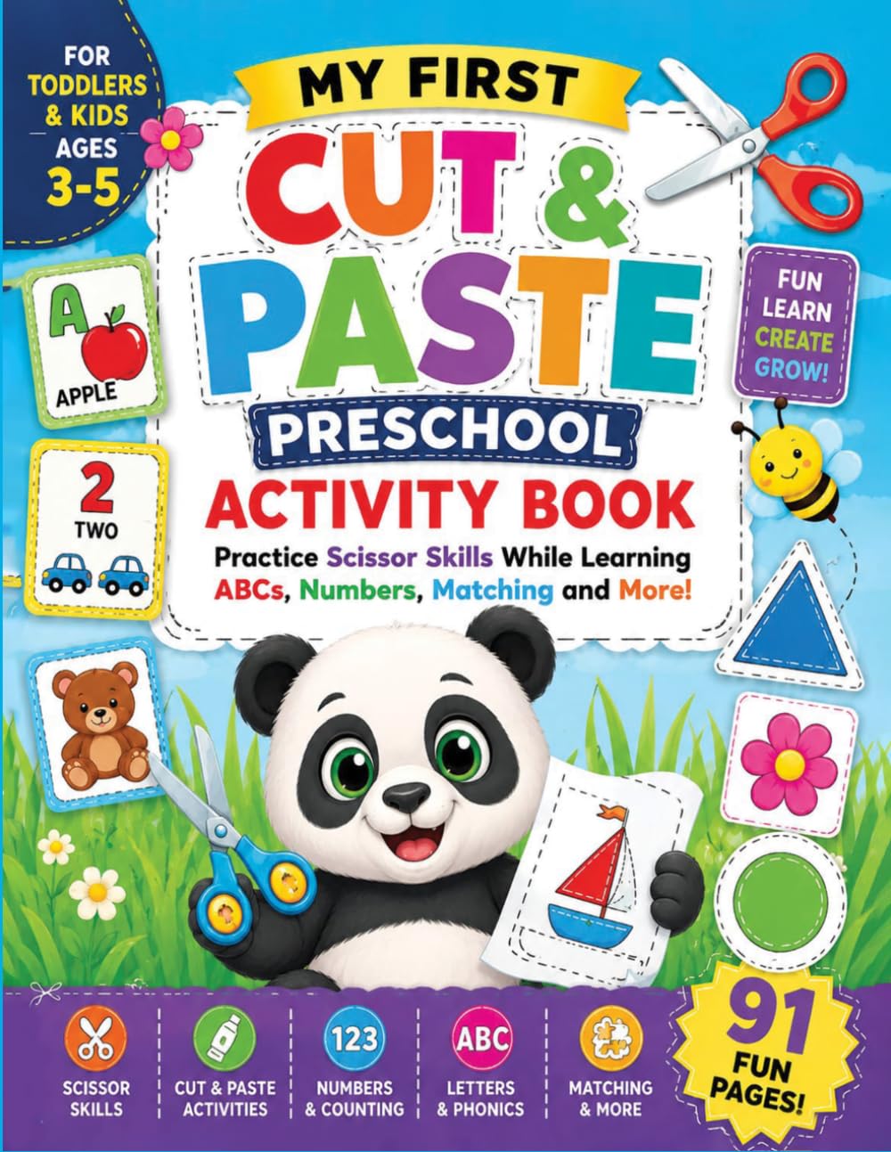 My First Cut and Paste Preschool Activity Book: Practice Scissor Skills While Learning ABCs, Numbers, Matching and More