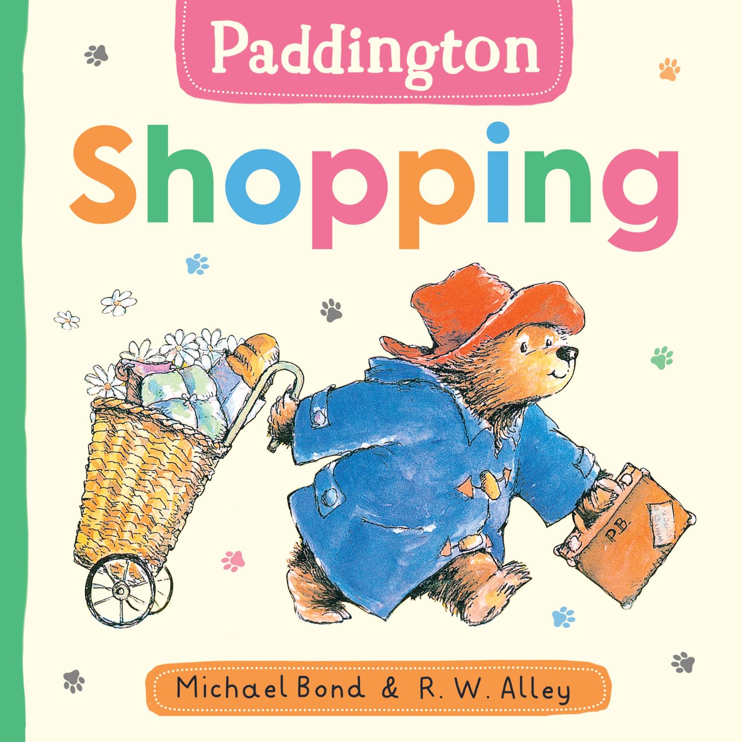 Paddington: Shopping: A fun new board book for babies and toddlers – perfect for the youngest Paddington bear fans!
