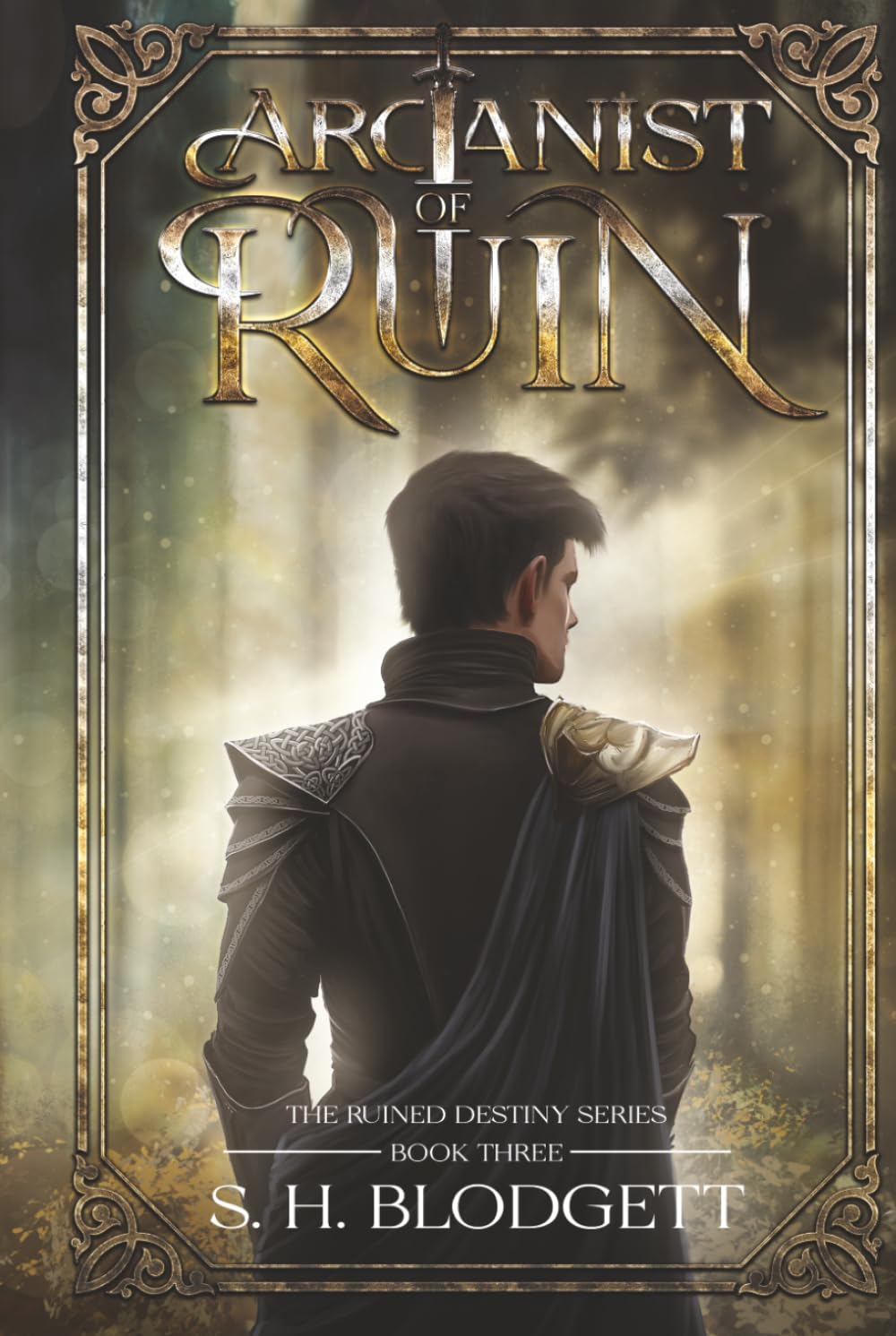 Arcanist of Ruin: The Ruined Destiny Series