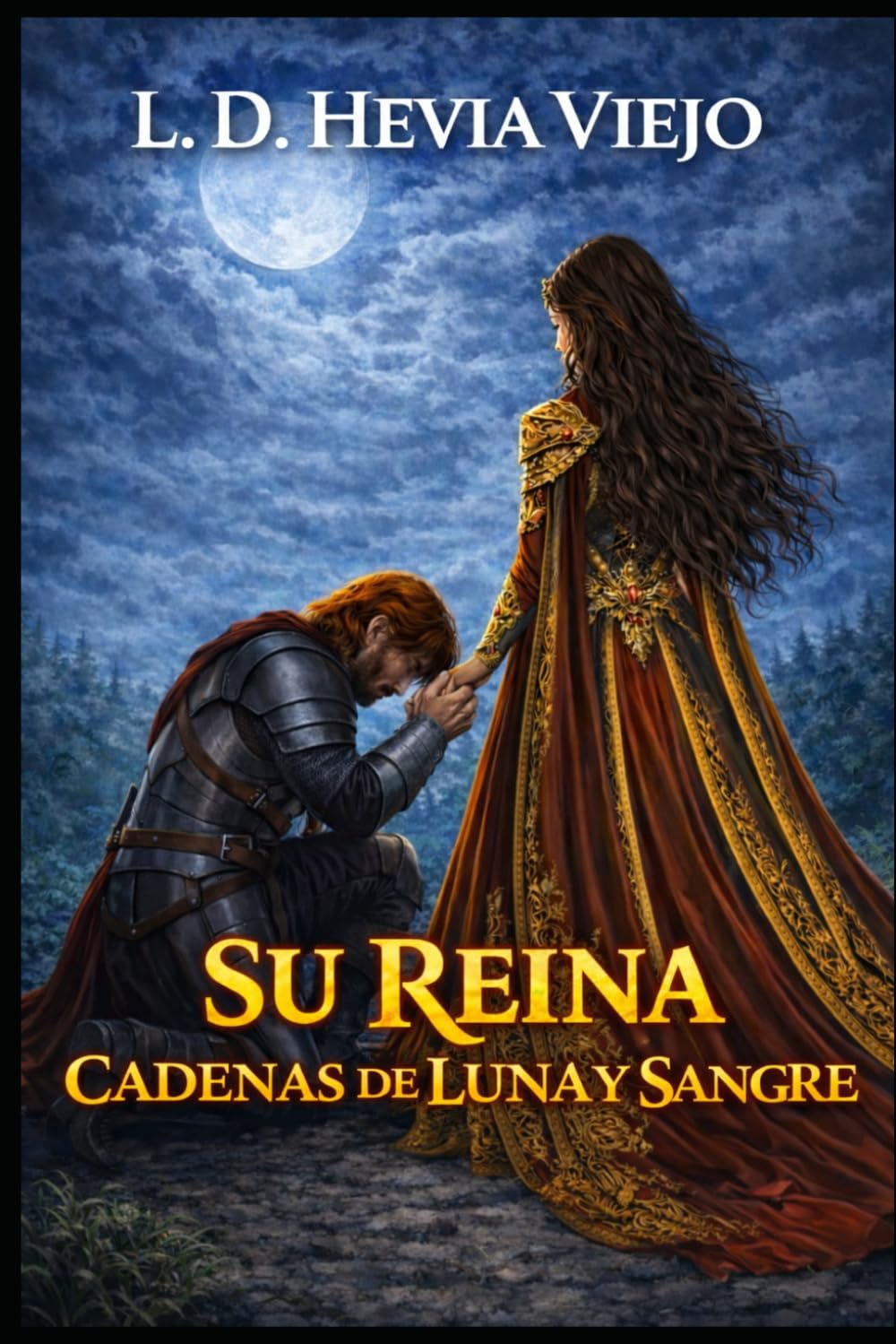 Cadenas de luna y sangre: Su reina