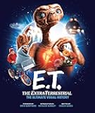 E.T.: the Extra Terrestrial: The Ultimate Visual History