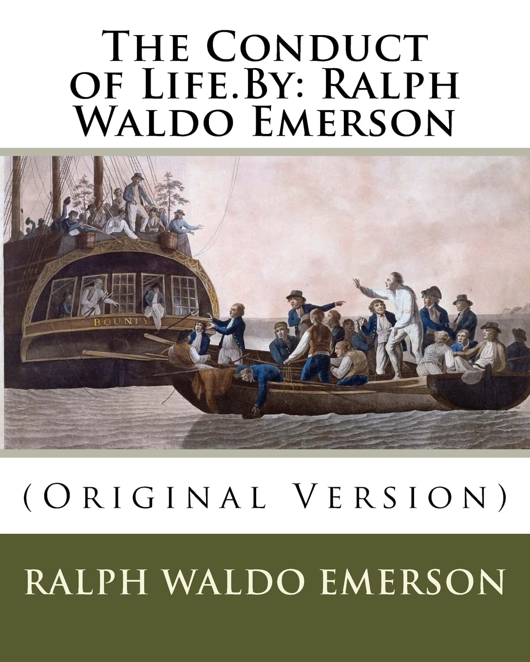 The Conduct of Life.By: Ralph Waldo Emerson: (Original Version)