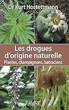 Download Les drogues d'origine naturelle - Plantes, champignons, batraciens PDF